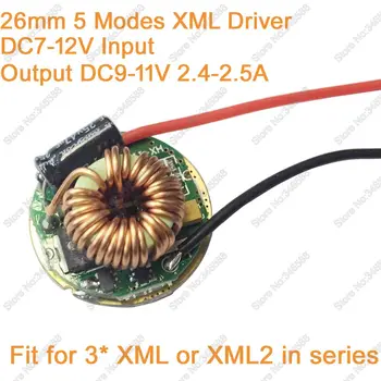 5 Režimů 26mm LED Ovladač Osvětlení Transformátor 12V Vstup (DC7-12V) Výstupní DC9-11V 2.4-2.5 A Pro 3ks Cree XML XML XM-L2 v Sérii