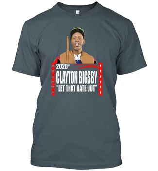 Clayton Vtipné Bigsby 2020 Nechat, Že Nenávist T-Shirt