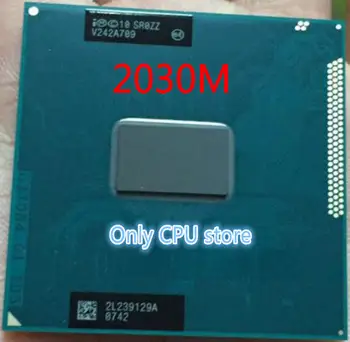 Intel Pentium CPU Procesor Dual-Core Mobilní čip SR0ZZ 2030M 2030m Oficiální verze rPGA988B Socket G2 2,5 GHz