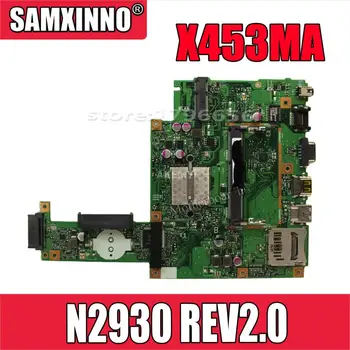 X453MA základní Deska REV2.0 N2930 CPU Pro Asus X453MA X403MA X403M F453M Notebooku základní deska X453MA základní Deska základní Deska X453MA