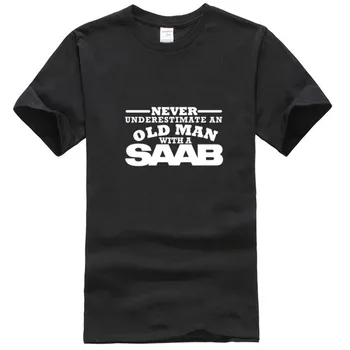Nikdy Nepodceňujte Starý Muž S Saab Pánské Módy Originalitu Grafické T-shirt Top Oblečení