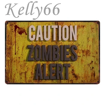 [ Kelly66 ] Pozor Zombie Nebezpečí Uchovávejte Mimo Kovové Znamení, Festival, Strana, Plakát veřejné Decor Bar Umění Nástěnné Malby 20*30 CM Velikost Dy30