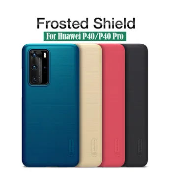 Kryt pro Huawei P40 Pro Případ Nillkin Super Frosted Shield Pevný PC Zadní Kryt Telefonu Protector Matné Pouzdro pro Huawei P40 6.1/6.58