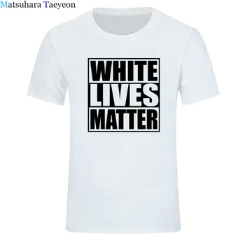 Bílá Žije Ohledu na Černých Životech Záleží Funny T-košile Chladné Návrhy, Grafické T Tričko Bavlna Camisas Letní men T-Shirt Topy