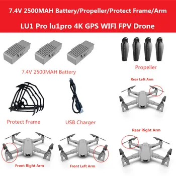 LU1 Pro 4K, GPS, WIFI FPV RC Drone Baterie Náhradní Díl 7.4 V 2500mAh /Nabíječky/ochranné rámy/Vrtule/Arm pro LU1Pro Příslušenství